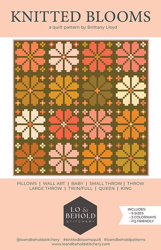 Knitted Blooms Quilt Pattern Lo & Behold Stitchery