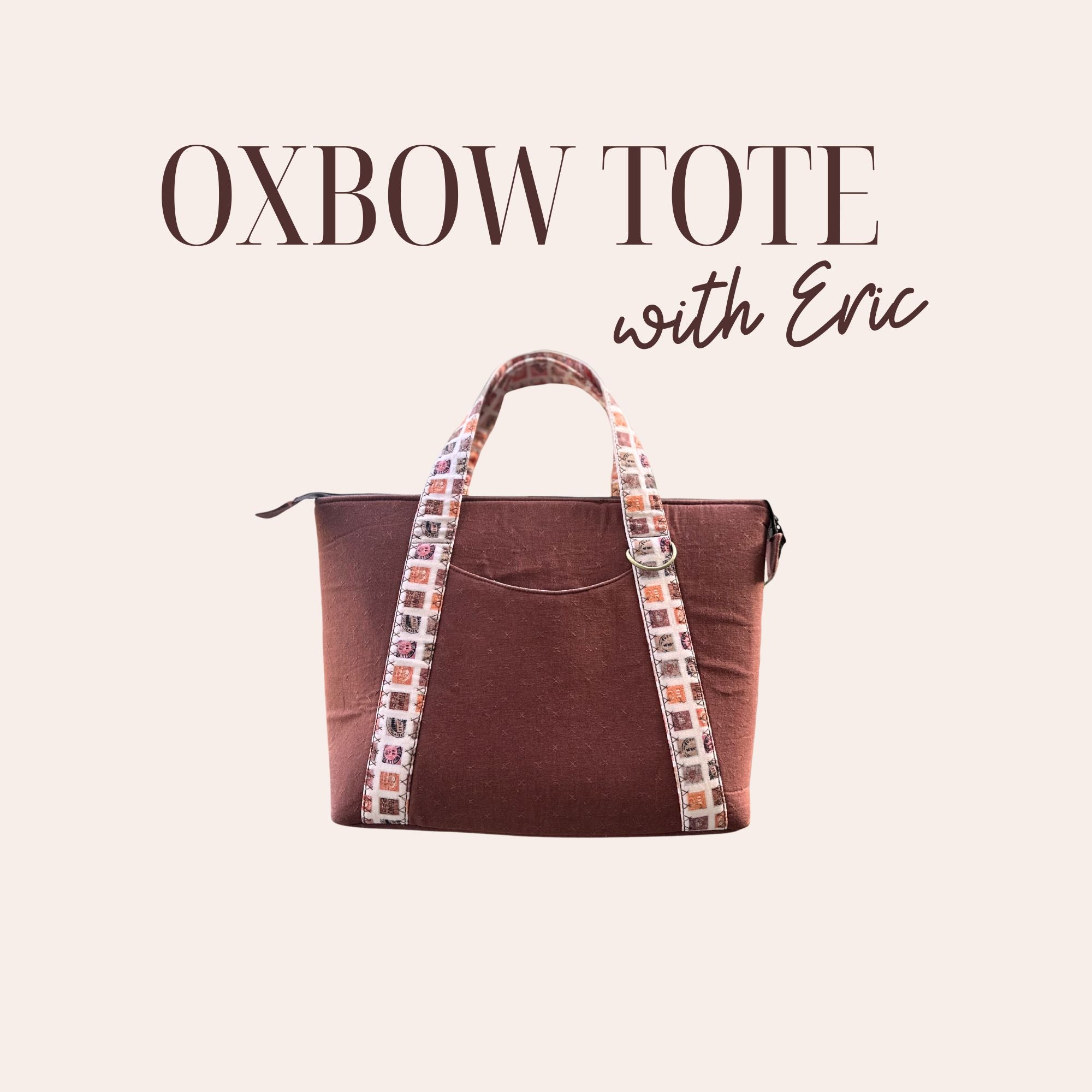 Oxbow Tote 7/10/26 and 7/11/26 9:30a – 4p