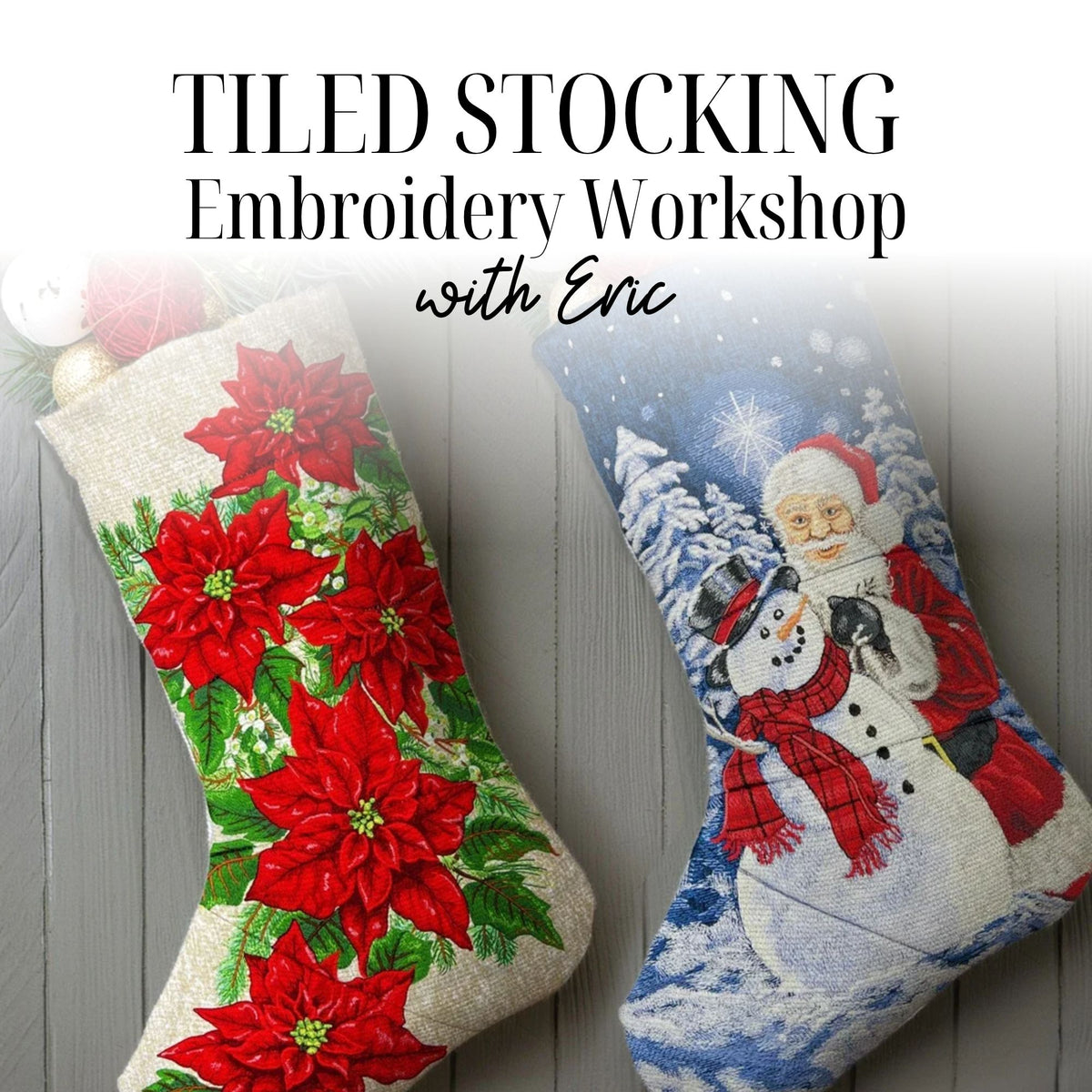 Tiled Stocking Embroidery Workshop 11/9/26 and 11/10/26 9:30a - 4p