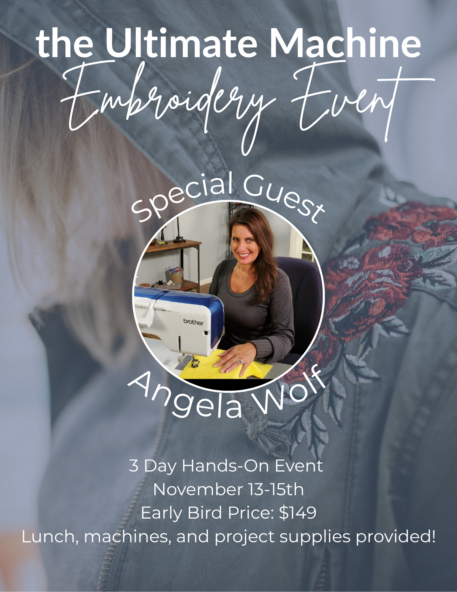 The Ultimate Machine Embroidery Event! 11/13/25 - 11/15/25 9a - 4p