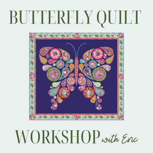 Butterfly Quilt Workshop 8/4/26, 9/1/26, and 10/6/26 9:30a-4p