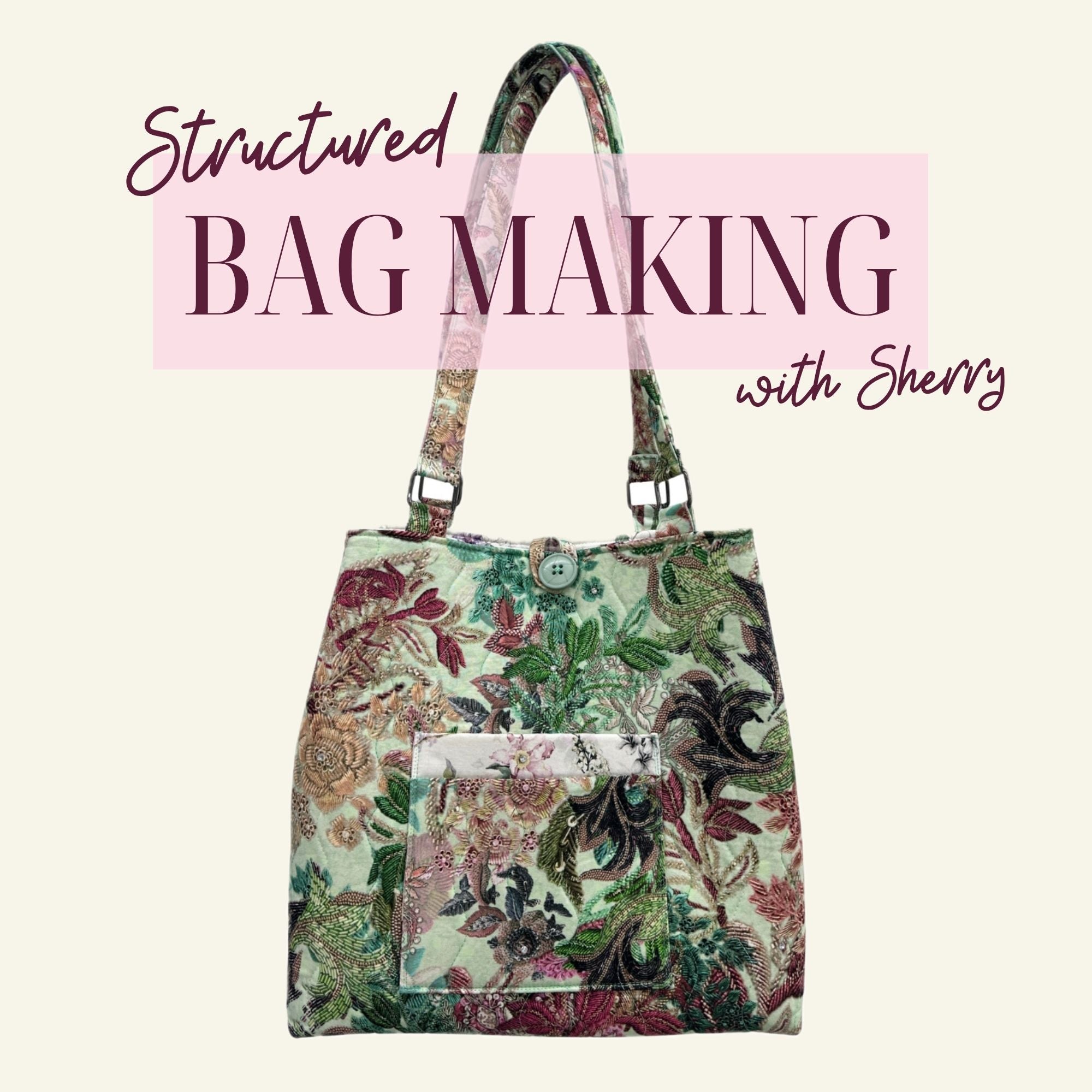 Structured Bag Making 6/9/26 and 6/10/26 9:30a-4p