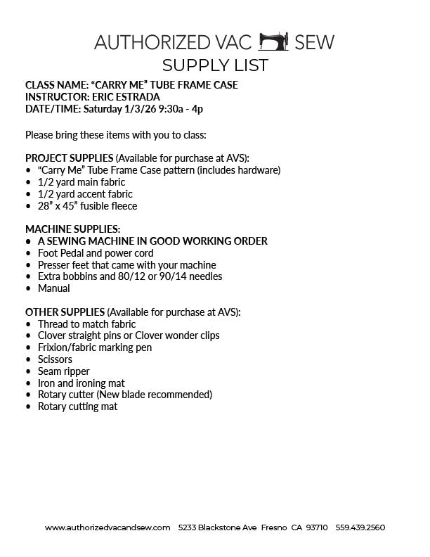 "Carry Me" Tube Frame Case 1/3/26 9:30a – 4p