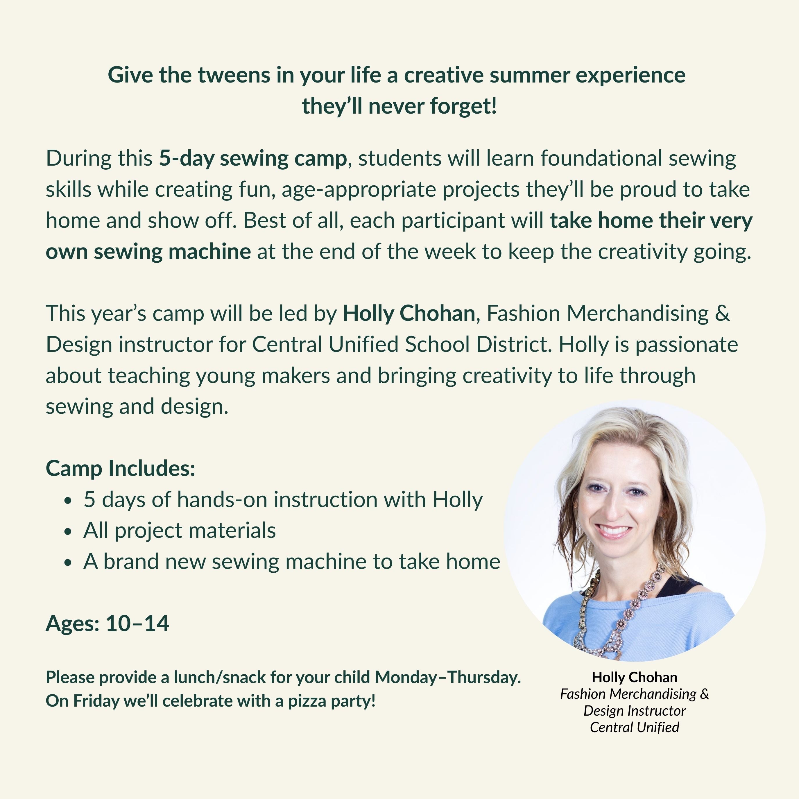 TWEENS SEWING CAMP 8/3/26 - 8/7/26 10:00a – 2:00p