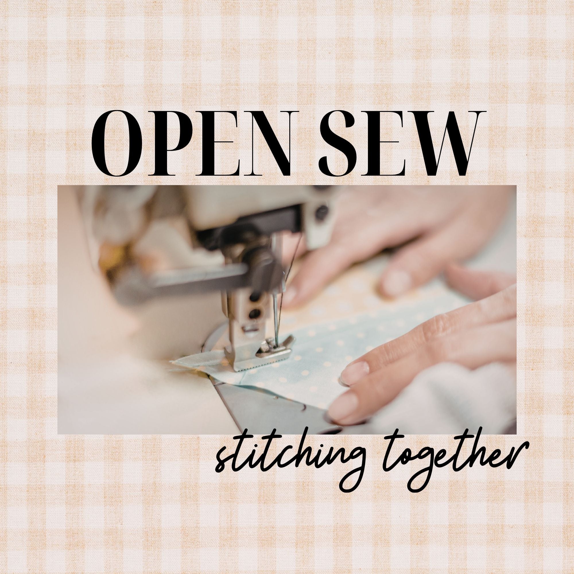 Open Sew 8/12/26 10a - 4p