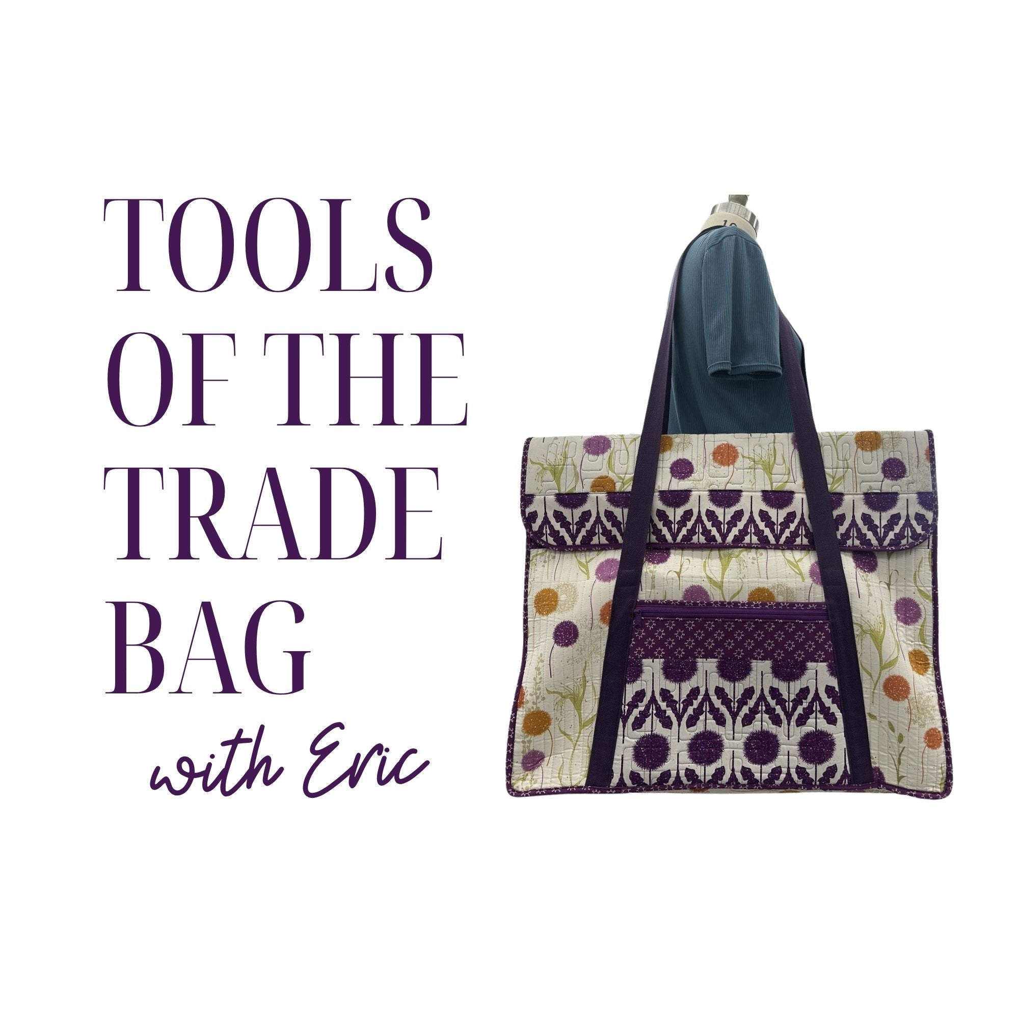 Tools of the Trade Bag 6/2/26, 6/3/26 and 6/4/26 9:30a - 4p